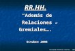 RR.HH. “Además de Relaciones Gremiales….” Octubre 2008