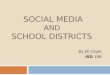Social Media and  School DistrictS