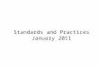 Standards and Practices January 2011