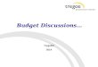 Budget Discussions…