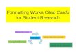 Formatting Works Cited  Cards for Student Research