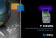 V x  510 GPRS Instant Broadband in a Payment Device. As Flexible As It Is Fast