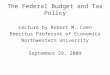 The Federal Budget and Tax Policy