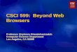 CSCI 599:  Beyond Web Browsers