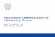 Disclosure/Communication of Laboratory Errors