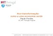 Eco- transformação :  rumo a uma economia verde  Paulo Ferrão, IST, MIT- Portugal Program