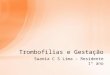 Trombofilias  e Gestação
