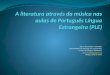 A literatura através da música nas aulas de Português Língua Estrangeira (PLE)