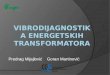 VIBRODIJAGNOSTIKA ENERGETSKIH TRANSFORMATORA