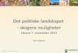 Det politiske landskapet  skogens muligheter Honne 7. november 2013 Mari Gjølstad