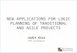 New  Applications for Logic planning  of  traditional  and  agile projects