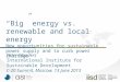 “Big” energy vs. renewable and local energy