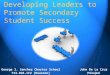 Developing Leaders to Promote Secondary Student Success
