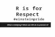 R is for Respect #einsteinpride