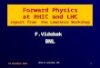 Forward Physics at RHIC and LHC report from  the Lawrence Workshop