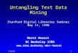 Untangling Text Data Mining Stanford Digital Libraries Seminar May 11, 1998