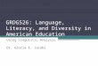 GRDG526: Language, Literacy, and Diversity in American Education