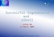 Successful Ingredients and  zShell