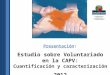 Estudio sobre Voluntariado en la CAPV: Cuantificación y caracterización - 2012 -