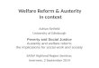 Welfare Reform & Austerity  in context
