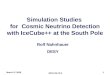 Simulation Studies  for  Cosmic Neutrino Detection with IceCube++ at the South Pole