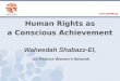 Human Rights as a Conscious Achievement Waheedah Shabazz -El, US  Positive Women’s Network