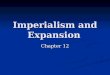 Imperialism and Expansion