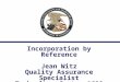 Incorporation by Reference Jean Witz Quality Assurance Specialist Technology Center 1600