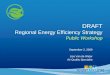 DRAFT Regional Energy Efficiency Strategy Public Workshop