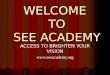 WELCOME  TO SEE ACADEMY