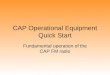 CAP Operational Equipment Quick Start