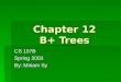Chapter 12 B+ Trees