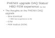 PHENIX upgrade DAQ Status/ HBD FEM experience  (so far)