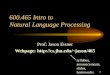 600.465 Intro to  Natural Language Processing
