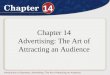 Chapter 14 Advertising: The Art of Attracting an Audience