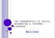 The Fundamentals of Social Networking & Informal Learning