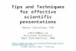 Tips and Techniques  for effective scientific  presentations