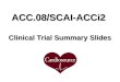 ACC.08/SCAI-ACCi2  Clinical Trial Summary Slides