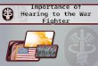 Importance of Hearing to the War Fighter