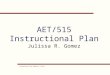 AET/515 Instructional Plan Julissa R. Gomez