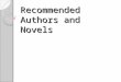 Recommended  Authors and Novels