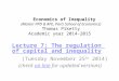 Lecture 7: The regulation of capital and inequality    (Tuesday November 25 th  2014)