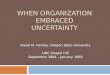 When organization embraced uncertainty