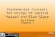 Fundamental Concepts for Design of Special Hazard and Fire Alarm Systems