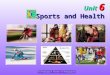 Unit 6 Sports and Health