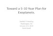 Toward a 5-10 Year Plan for  Exoplanets 