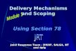 Delivery Mechanisms and Scoping