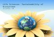 Life Sciences: Sustainability of Ecosystems