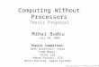 Computing Without Processors Thesis Proposal
