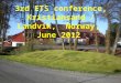 3rd ETS conference, Kristiansand / Landvik,  Norway,  June 2012
